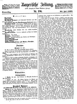 Bayerische Zeitung. Mittag-Ausgabe (Süddeutsche Presse) Donnerstag 24. Juli 1862