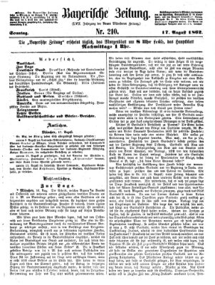 Bayerische Zeitung. Mittag-Ausgabe (Süddeutsche Presse) Sonntag 17. August 1862