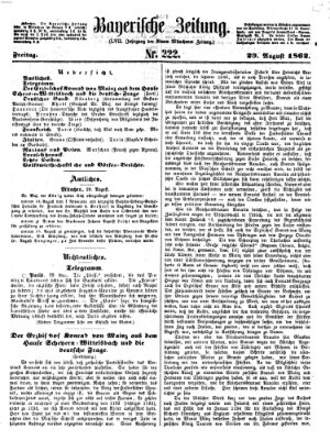 Bayerische Zeitung. Mittag-Ausgabe (Süddeutsche Presse) Freitag 29. August 1862