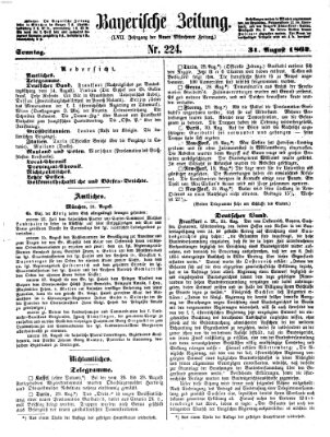 Bayerische Zeitung. Mittag-Ausgabe (Süddeutsche Presse) Sonntag 31. August 1862