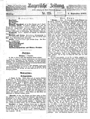 Bayerische Zeitung. Mittag-Ausgabe (Süddeutsche Presse) Montag 1. September 1862