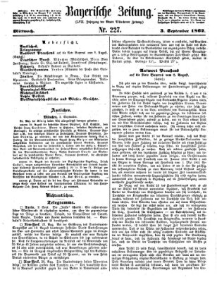 Bayerische Zeitung. Mittag-Ausgabe (Süddeutsche Presse) Mittwoch 3. September 1862