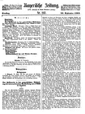 Bayerische Zeitung. Mittag-Ausgabe (Süddeutsche Presse) Dienstag 23. September 1862