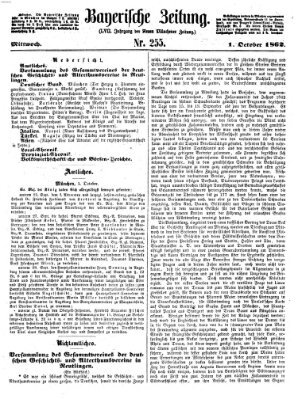 Bayerische Zeitung. Mittag-Ausgabe (Süddeutsche Presse) Mittwoch 1. Oktober 1862