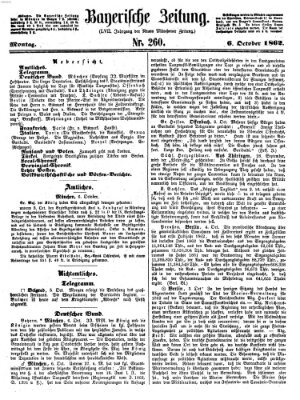 Bayerische Zeitung. Mittag-Ausgabe (Süddeutsche Presse) Montag 6. Oktober 1862