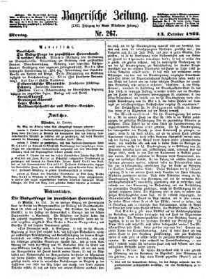 Bayerische Zeitung. Mittag-Ausgabe (Süddeutsche Presse) Montag 13. Oktober 1862