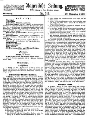 Bayerische Zeitung. Mittag-Ausgabe (Süddeutsche Presse) Mittwoch 26. November 1862