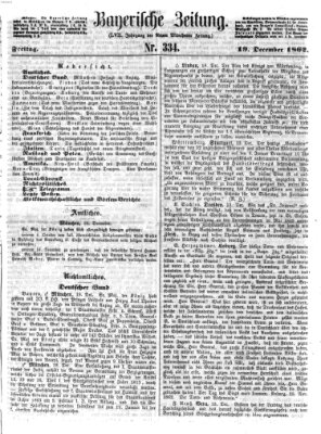 Bayerische Zeitung. Mittag-Ausgabe (Süddeutsche Presse) Freitag 19. Dezember 1862