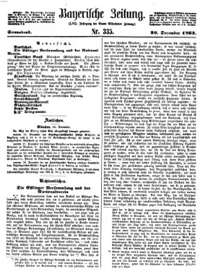 Bayerische Zeitung. Mittag-Ausgabe (Süddeutsche Presse) Samstag 20. Dezember 1862