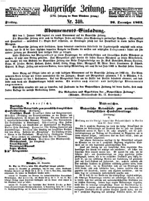 Bayerische Zeitung. Mittag-Ausgabe (Süddeutsche Presse) Freitag 26. Dezember 1862