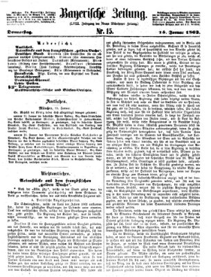 Bayerische Zeitung. Mittag-Ausgabe (Süddeutsche Presse) Donnerstag 15. Januar 1863