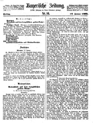 Bayerische Zeitung. Mittag-Ausgabe (Süddeutsche Presse) Freitag 16. Januar 1863