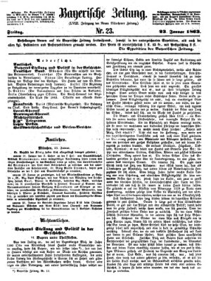 Bayerische Zeitung. Mittag-Ausgabe (Süddeutsche Presse) Freitag 23. Januar 1863