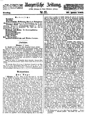 Bayerische Zeitung. Mittag-Ausgabe (Süddeutsche Presse) Dienstag 27. Januar 1863