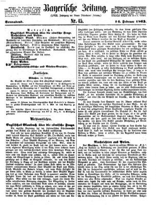 Bayerische Zeitung. Mittag-Ausgabe (Süddeutsche Presse) Samstag 14. Februar 1863