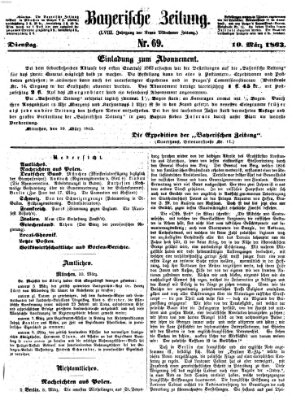 Bayerische Zeitung. Mittag-Ausgabe (Süddeutsche Presse) Dienstag 10. März 1863