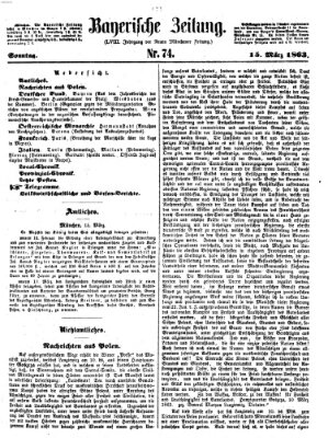 Bayerische Zeitung. Mittag-Ausgabe (Süddeutsche Presse) Sonntag 15. März 1863