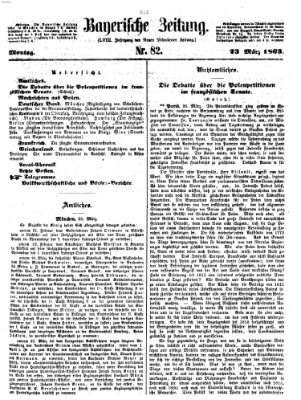 Bayerische Zeitung. Mittag-Ausgabe (Süddeutsche Presse) Montag 23. März 1863