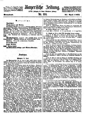 Bayerische Zeitung. Mittag-Ausgabe (Süddeutsche Presse) Samstag 25. April 1863