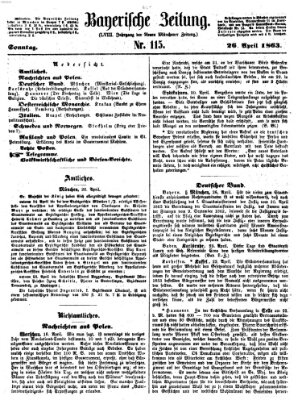 Bayerische Zeitung. Mittag-Ausgabe (Süddeutsche Presse) Sonntag 26. April 1863