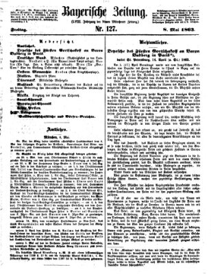 Bayerische Zeitung. Mittag-Ausgabe (Süddeutsche Presse) Freitag 8. Mai 1863