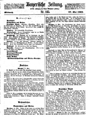 Bayerische Zeitung. Mittag-Ausgabe (Süddeutsche Presse) Mittwoch 27. Mai 1863