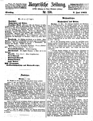 Bayerische Zeitung. Mittag-Ausgabe (Süddeutsche Presse) Dienstag 2. Juni 1863