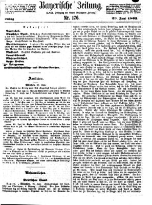 Bayerische Zeitung. Mittag-Ausgabe (Süddeutsche Presse) Montag 29. Juni 1863