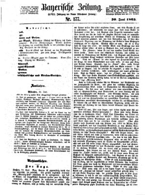 Bayerische Zeitung. Mittag-Ausgabe (Süddeutsche Presse) Dienstag 30. Juni 1863