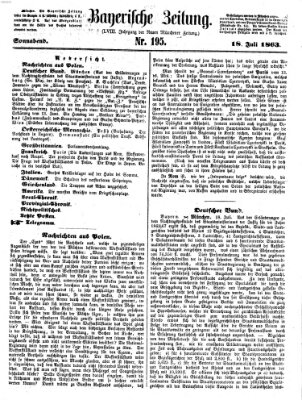 Bayerische Zeitung. Mittag-Ausgabe (Süddeutsche Presse) Samstag 18. Juli 1863