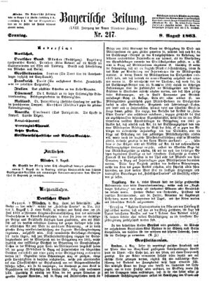 Bayerische Zeitung. Mittag-Ausgabe (Süddeutsche Presse) Sonntag 9. August 1863