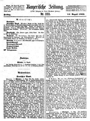 Bayerische Zeitung. Mittag-Ausgabe (Süddeutsche Presse) Freitag 14. August 1863