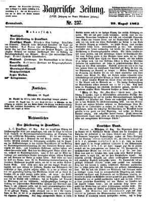 Bayerische Zeitung. Mittag-Ausgabe (Süddeutsche Presse) Samstag 29. August 1863