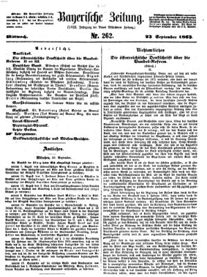 Bayerische Zeitung. Mittag-Ausgabe (Süddeutsche Presse) Mittwoch 23. September 1863