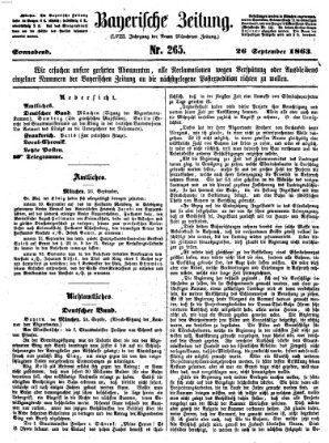 Bayerische Zeitung. Mittag-Ausgabe (Süddeutsche Presse) Samstag 26. September 1863