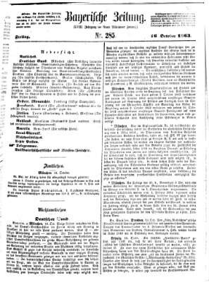 Bayerische Zeitung. Mittag-Ausgabe (Süddeutsche Presse) Freitag 16. Oktober 1863