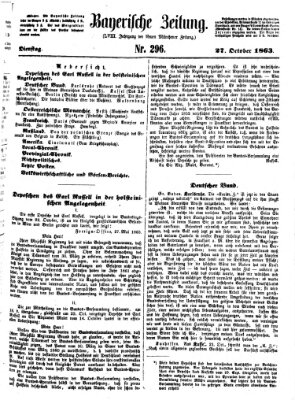 Bayerische Zeitung. Mittag-Ausgabe (Süddeutsche Presse) Dienstag 27. Oktober 1863