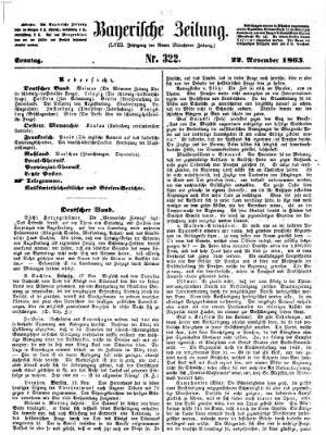 Bayerische Zeitung. Mittag-Ausgabe (Süddeutsche Presse) Sonntag 22. November 1863