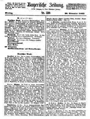 Bayerische Zeitung. Mittag-Ausgabe (Süddeutsche Presse) Montag 30. November 1863