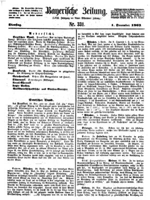 Bayerische Zeitung. Mittag-Ausgabe (Süddeutsche Presse) Dienstag 1. Dezember 1863