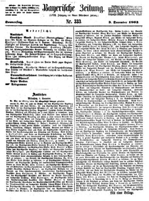 Bayerische Zeitung. Mittag-Ausgabe (Süddeutsche Presse) Donnerstag 3. Dezember 1863