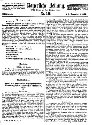 Bayerische Zeitung. Mittag-Ausgabe (Süddeutsche Presse) Mittwoch 16. Dezember 1863