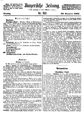 Bayerische Zeitung. Mittag-Ausgabe (Süddeutsche Presse) Dienstag 22. Dezember 1863