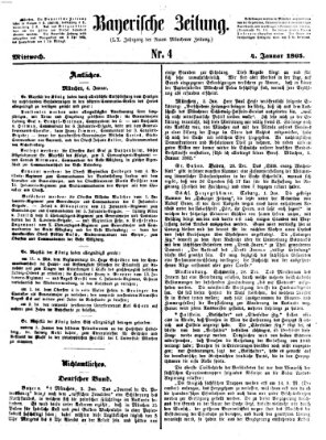 Bayerische Zeitung. Mittag-Ausgabe (Süddeutsche Presse) Mittwoch 4. Januar 1865