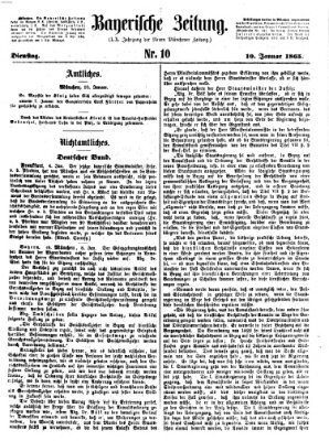 Bayerische Zeitung. Mittag-Ausgabe (Süddeutsche Presse) Dienstag 10. Januar 1865