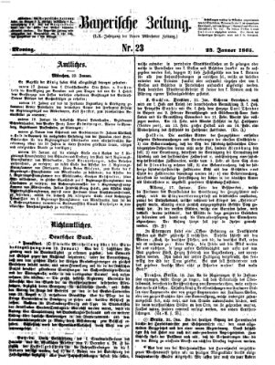 Bayerische Zeitung. Mittag-Ausgabe (Süddeutsche Presse) Montag 23. Januar 1865