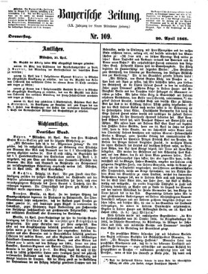 Bayerische Zeitung. Mittag-Ausgabe (Süddeutsche Presse) Donnerstag 20. April 1865