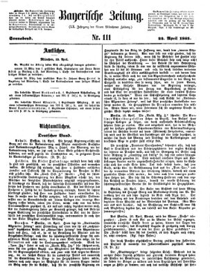 Bayerische Zeitung. Mittag-Ausgabe (Süddeutsche Presse) Samstag 22. April 1865