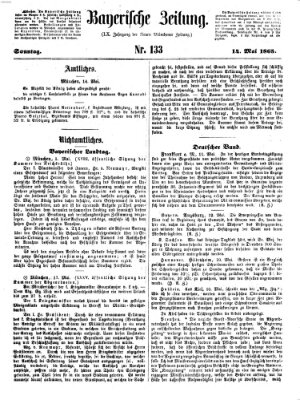 Bayerische Zeitung. Mittag-Ausgabe (Süddeutsche Presse) Sonntag 14. Mai 1865