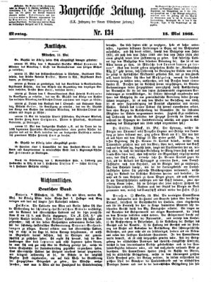 Bayerische Zeitung. Mittag-Ausgabe (Süddeutsche Presse) Montag 15. Mai 1865